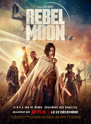Rebel Moon (Partie 1)